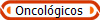 Oncol�gicos