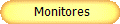  Monitores